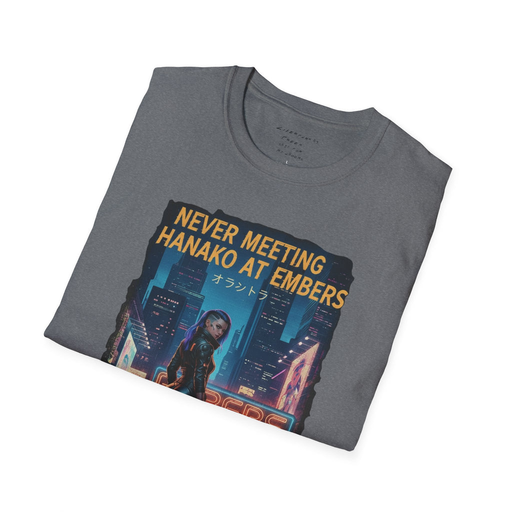 Never Meeting Hanako at Embers T-Shirt | CyberpunkHQ Gear