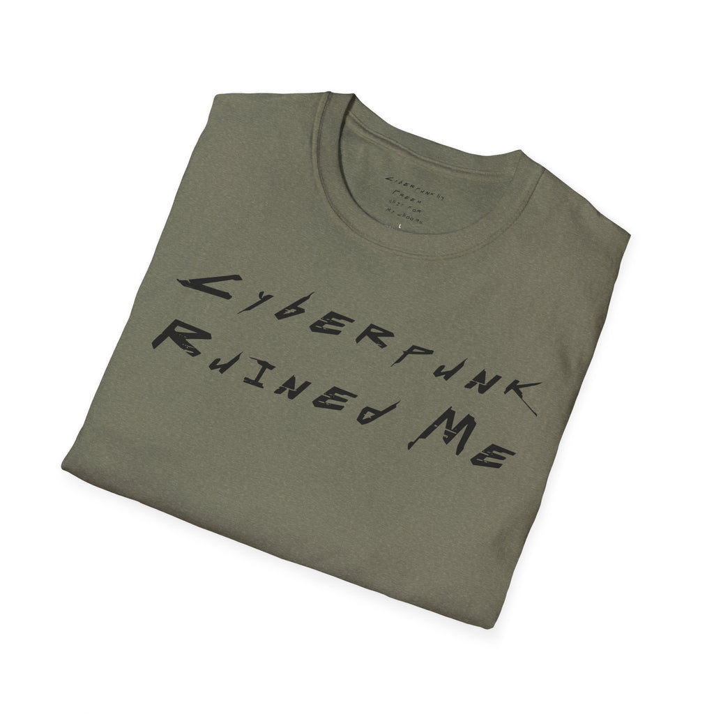 Cyberpunk Ruined Me T-Shirt | CyberpunkHQ Gear