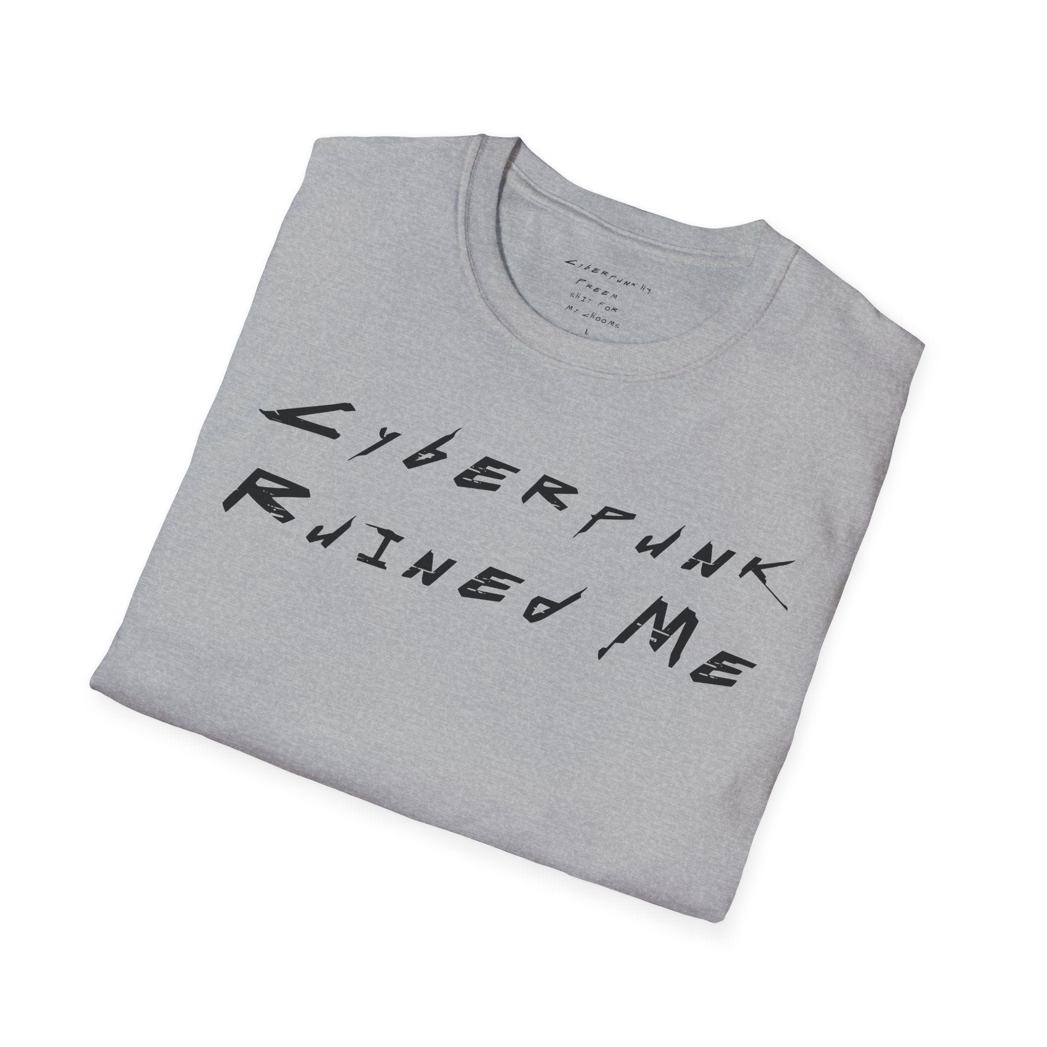 Cyberpunk Ruined Me T-Shirt | CyberpunkHQ Gear