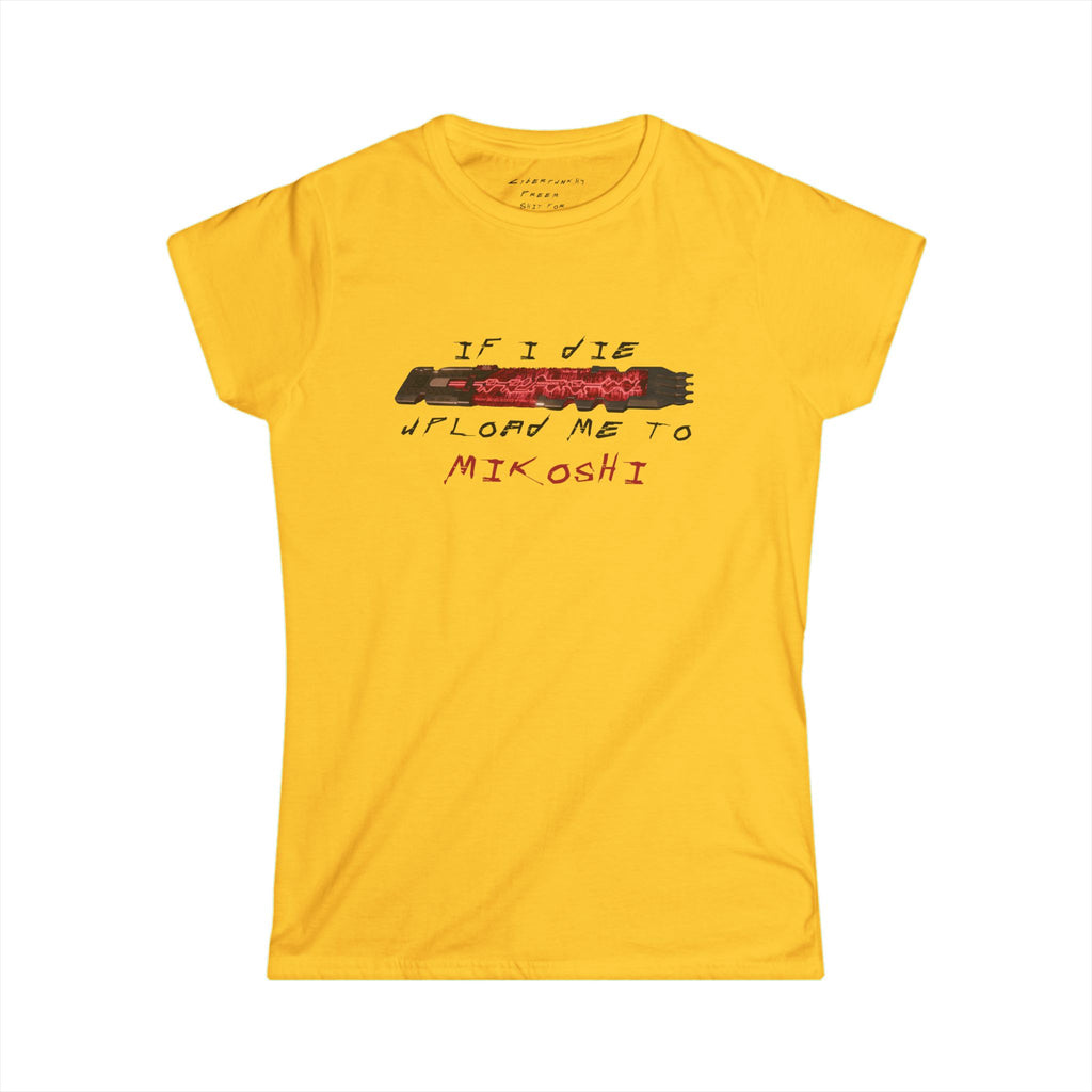 If I Die Upload Me to Mikoshi - Women's T‑Shirt | CyberpunkHQ Gear